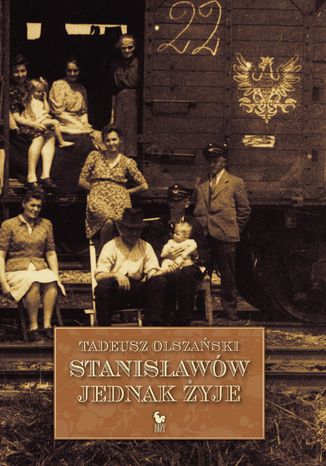 Stanisławów jednak żyje Tadeusz Olszański - okladka książki