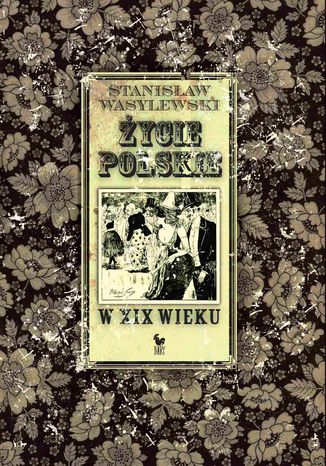 Życie polskie w XIX wieku Stanisław Wasylewski - okladka książki