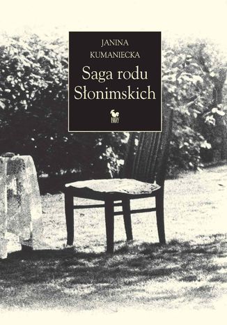 Saga rodu Słonimskich Joanna Kumaniecka - okladka książki