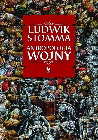 Antropologia wojny Ludwik Stomma - okladka książki