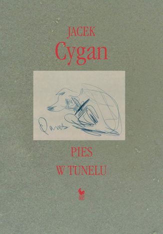 Pies w tunelu Jacek Cygan - okladka książki