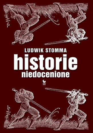 Historie niedocenione Ludwik Stomma - okladka książki