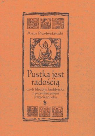 Pustka jest radością Artur Przybysławski - okladka książki