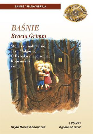 Baśnie Braci Grimm Jakub Grimm, Wilhelm Grimm - okladka książki