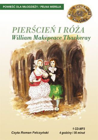 Pierścień i róża Wiliam Makepeace Thackeray - okladka książki