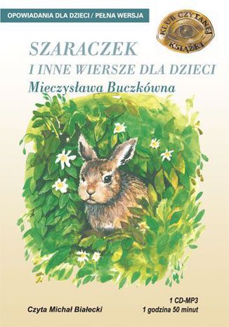 Szaraczek i inne wiersze dla dzieci Mieczysława Buczkówna - okladka książki