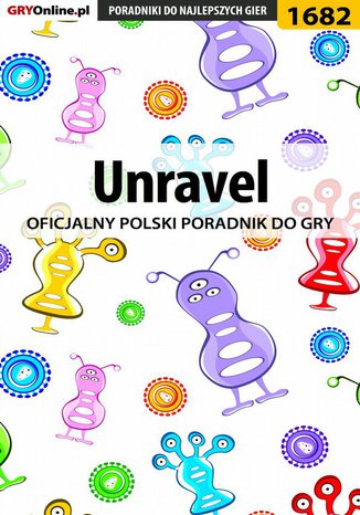 Unravel -  poradnik do gry Patrick "Yxu" Homa - okladka książki