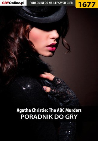 Agatha Christie: The ABC Murders - poradnik do gry Katarzyna "Kayleigh" Michałowska - okladka książki