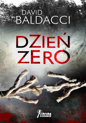 Dzień zero David Baldacci - okladka książki