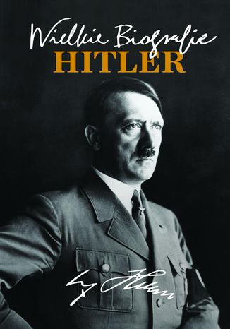 Hitler. Wielkie Biografie Katarzyna Fiołka - okladka książki