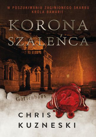 Korona szaleńca Chris Kuzneski - okladka książki