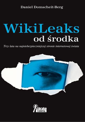 WikiLeaks od środka Daniel Domscheit-Berg - okladka książki