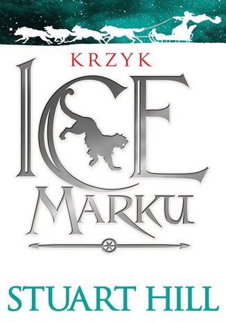 Krzyk Icemarku Stuart Hill - okladka książki