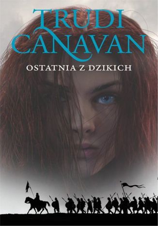 Ostatnia z dzikich. Księga II. Era pięciorga Trudi Canavan - okladka książki