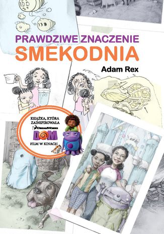 Prawdziwe znaczenie Smekodnia Adam Rex - okladka książki