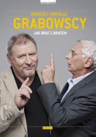 Jak brat z bratem Andrzej Grabowski, Mikołaj Grabowski - okladka książki