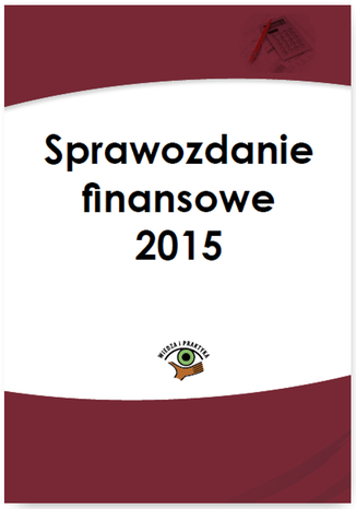 Sprawozdanie finansowe 2015 Katarzyna Trzpioła - okladka książki