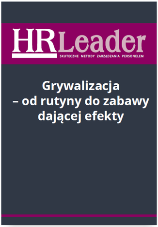 Grywalizacja - od rutyny do zabawy dającej efekty Katarzyna Kaźmierczak - okladka książki