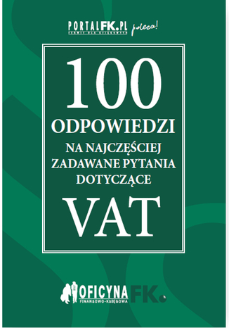 100 odpowiedzi na najczęściej zadawane pytania dotyczące VAT - stan prawny na 2016r praca zbiorowa - okladka książki