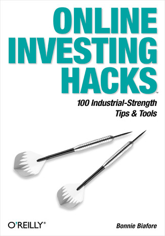 Online Investing Hacks. 100 Industrial-Strength Tips & Tools Bonnie Biafore - okladka książki