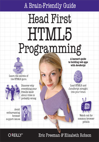 Head First HTML5 Programming. Building Web Apps with JavaScript Eric Freeman, Elisabeth Robson - okladka książki