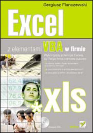 Excel z elementami VBA w firmie Sergiusz Flanczewski - okladka książki