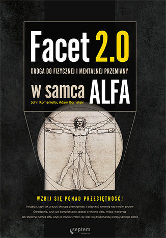 Okładka książki Facet 2.0. Droga do fizycznej i mentalnej przemiany w samca alfa