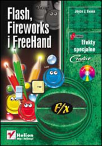 Flash, Fireworks i FreeHand f/x Joyce J. Evans - okladka książki
