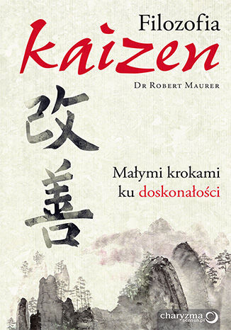 Filozofia Kaizen. Małymi krokami ku doskonałości Robert Maurer - audiobook MP3