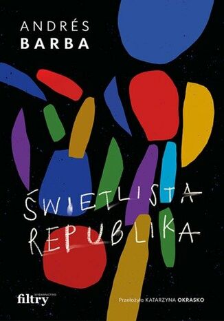 Świetlista republika Andrés Barba - okladka książki
