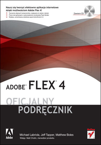 Adobe Flex 4. Oficjalny podręcznik Michael Labriola, Jeff Tapper, Matthew Boles - okladka książki