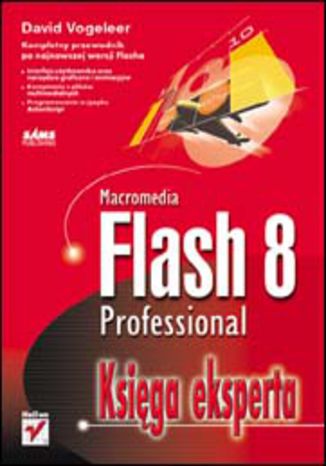 Macromedia Flash 8 Professional. Księga eksperta David Vogeleer - okladka książki