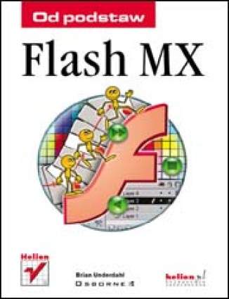 Flash MX. Tom I, II i III Brian Underdahl - okladka książki