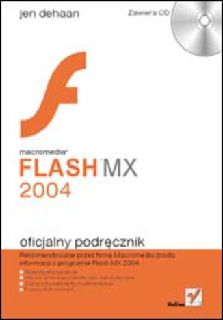Macromedia Flash MX 2004. Oficjalny podręcznik Jen Dehaan - okladka książki