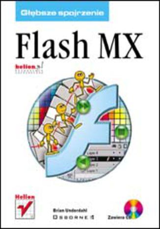 Flash MX. Głębsze spojrzenie Brian Underdahl - okladka książki