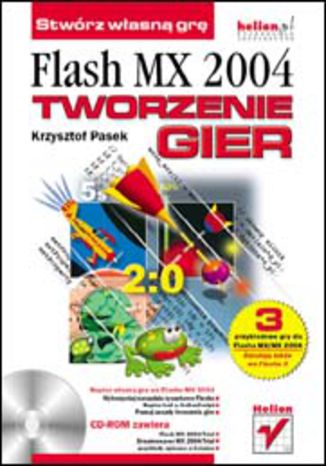 Flash MX 2004. Tworzenie gier Krzysztof Pasek - okladka książki