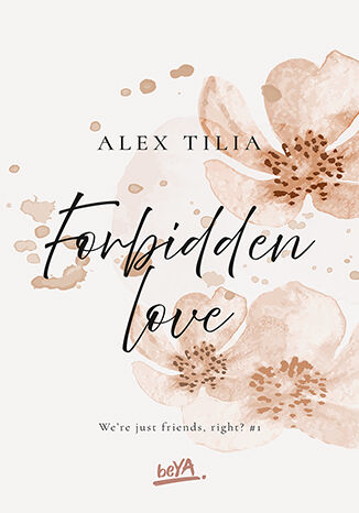 Forbidden love Alex Tilia - okladka książki
