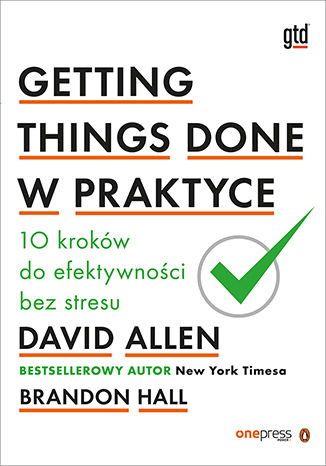 Getting Things Done w praktyce. 10 kroków do efektywności bez stresu David Allen, Brandon Hall - audiobook CD