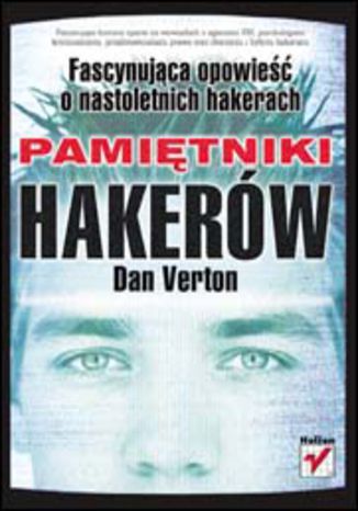 Pamiętniki hakerów  Dan Verton - okladka książki