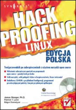 Hack Proofing Linux. Edycja polska James Stanger Ph.D., Patrick T. Lane, Edgar Danielyan - okladka książki