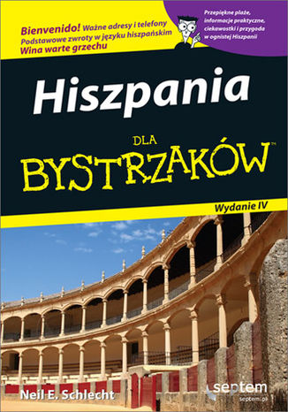 Hiszpania dla bystrzaków. Wydanie IV Neil E. Schlecht - okladka książki