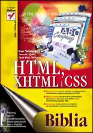 HTML, XHTML i CSS. Biblia Bryan Pfaffenberger, Steven M. Schafer, Chuck White, Bill Karow - okladka książki