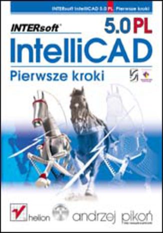 INTERsoft IntelliCAD 5.0 PL. Pierwsze kroki Andrzej Pikoń - okladka książki
