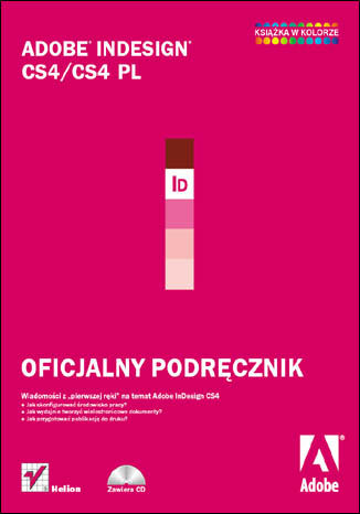 Adobe InDesign CS4/CS4 PL. Oficjalny podręcznik Adobe Creative Team - okladka książki