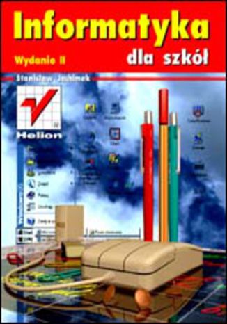 Informatyka dla szkół. Wydanie II Stanisław Jachimek - okladka książki