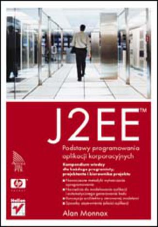 J2EE. Podstawy programowania aplikacji korporacyjnych Alan Monnox - okladka książki