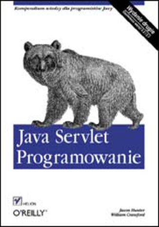 Java Servlet. Programowanie. Wydanie II Jason Hunter, William Crawford - okladka książki