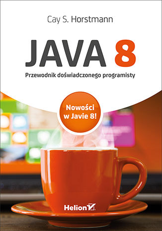 Java 8. Przewodnik doświadczonego programisty Cay S. Horstmann - okladka książki