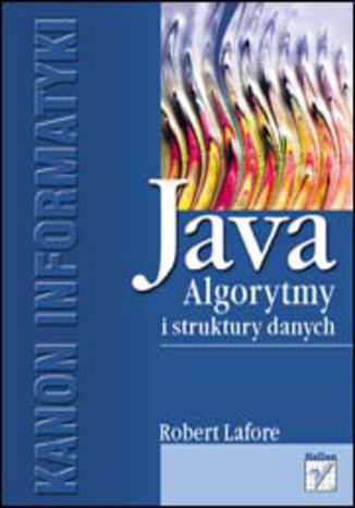 Java. Algorytmy i struktury danych Robert Lafore - okladka książki
