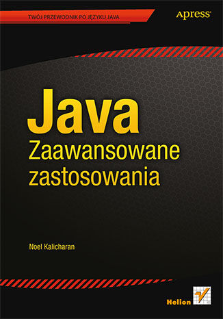 Java. Zaawansowane zastosowania Noel Kalicharan - okladka książki